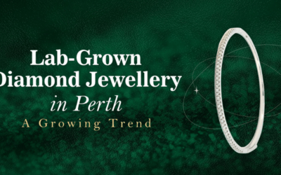 Lab-Grown Diamond Jewellery in Perth: A Growing Trend