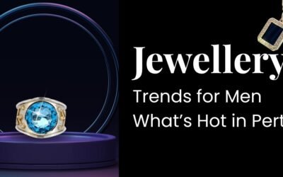 Jewellery Trends for Men: What’s Hot in Perth