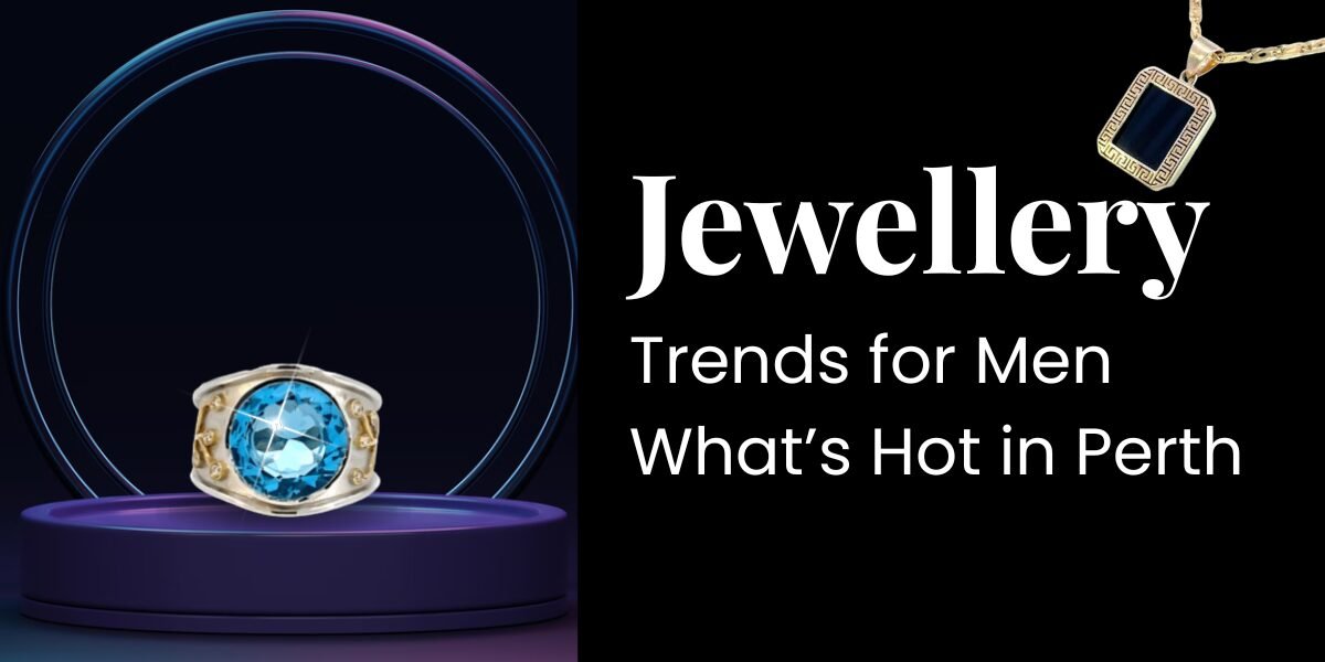 Men’s Jewellery Trends