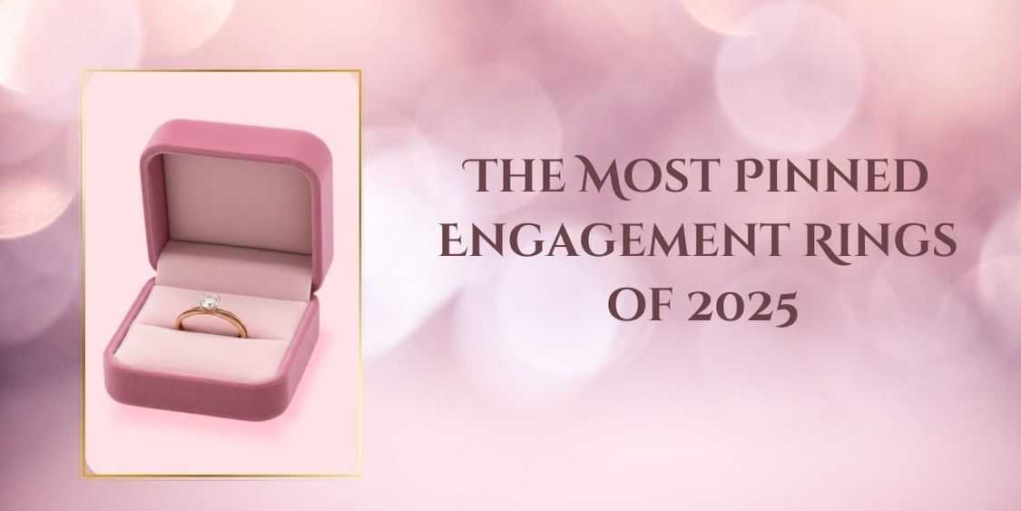 The Most Pinned Engagement Rings of 2025 – Carmen Jewellers The Most Pinned Engagement Rings of 2025 - Carmen Jewellers