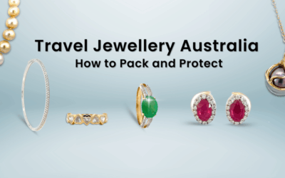 Travel Jewellery Australia: How to Pack and Protect