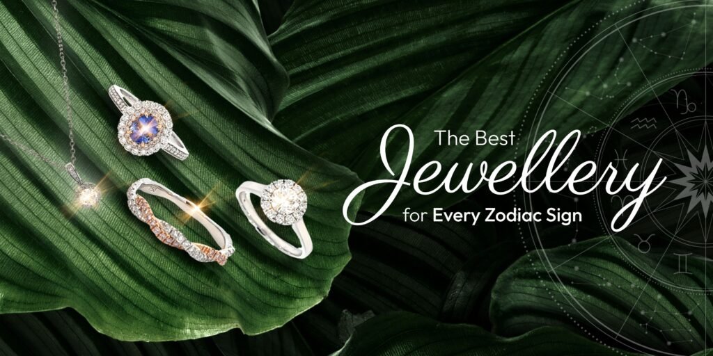 The Best Jewellery for Every Zodiac Sign