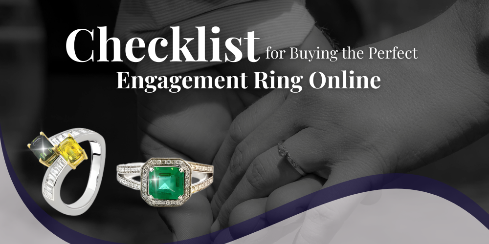 Checklist for Buying the Perfect Engagement Ring Online